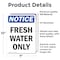 Signmission Fresh Water Only, 7 in W x Rectangle, Vinyl Decal OS-2PACK-NS-D-710-V-12923 - alternate 3